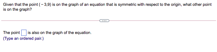 Solved Given that the point (-3,9) is on the graph of an | Chegg.com