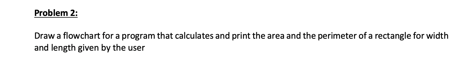 Solved Problem 2: a Draw a flowchart for a program that | Chegg.com