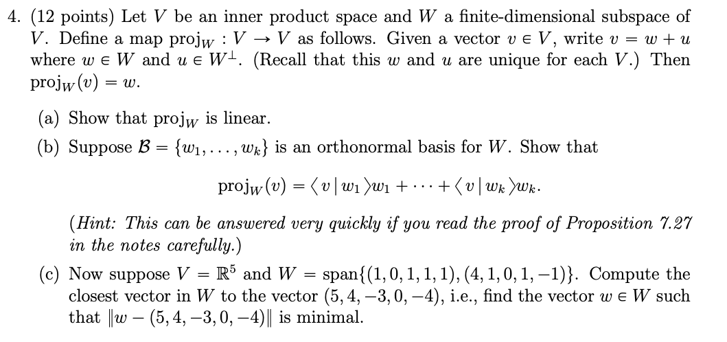 Solved 4. (12 points) Let V be an inner product space and W | Chegg.com