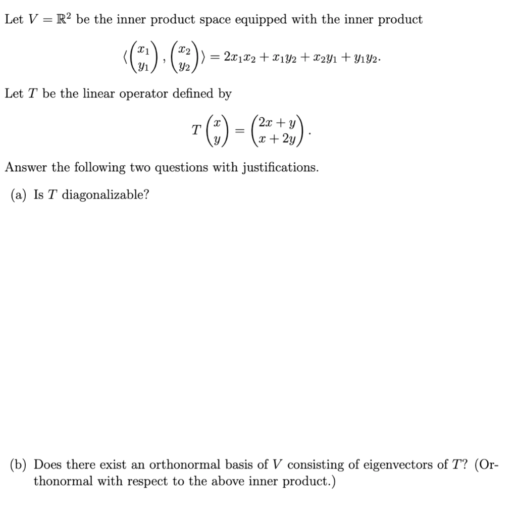 Solved Let V = Rº be the inner product space equipped with | Chegg.com