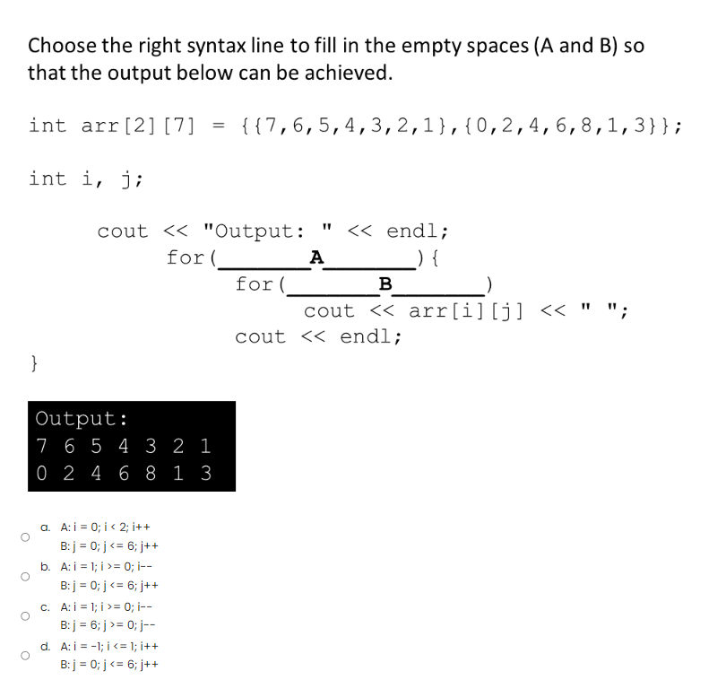 Solved Choose the right syntax line to fill in the empty | Chegg.com