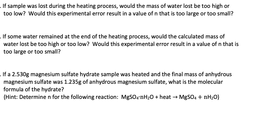 Solved If Sample Was Lost During The Heating Process Would Chegg
