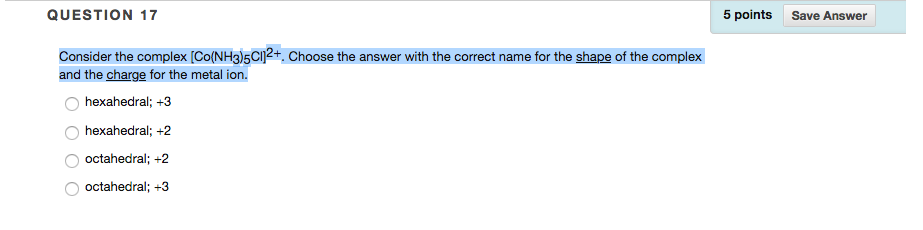 Solved QUESTION 17 5 points Save Answer Consider the complex | Chegg.com