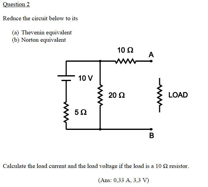 Solved Question 2 Reduce the circuit below to its (a) | Chegg.com