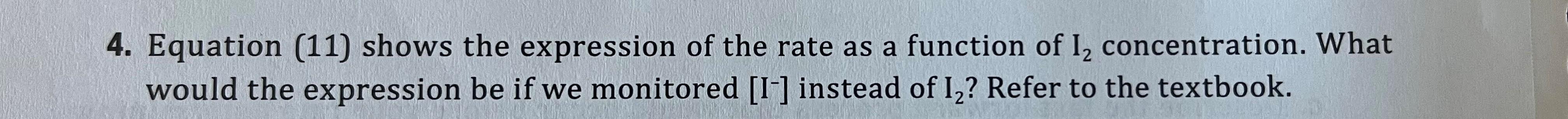 Solved 4. Equation (11) shows the expression of the rate as | Chegg.com