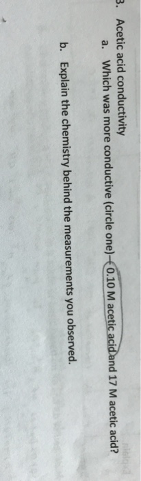 Solved . Acetic acid conductivity a. Which was more | Chegg.com
