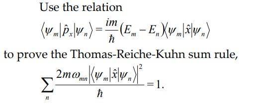 Solved Use the relation ψm∣p^x∣ψn =ℏim(Em−En) ψm∣x^∣ψn to | Chegg.com