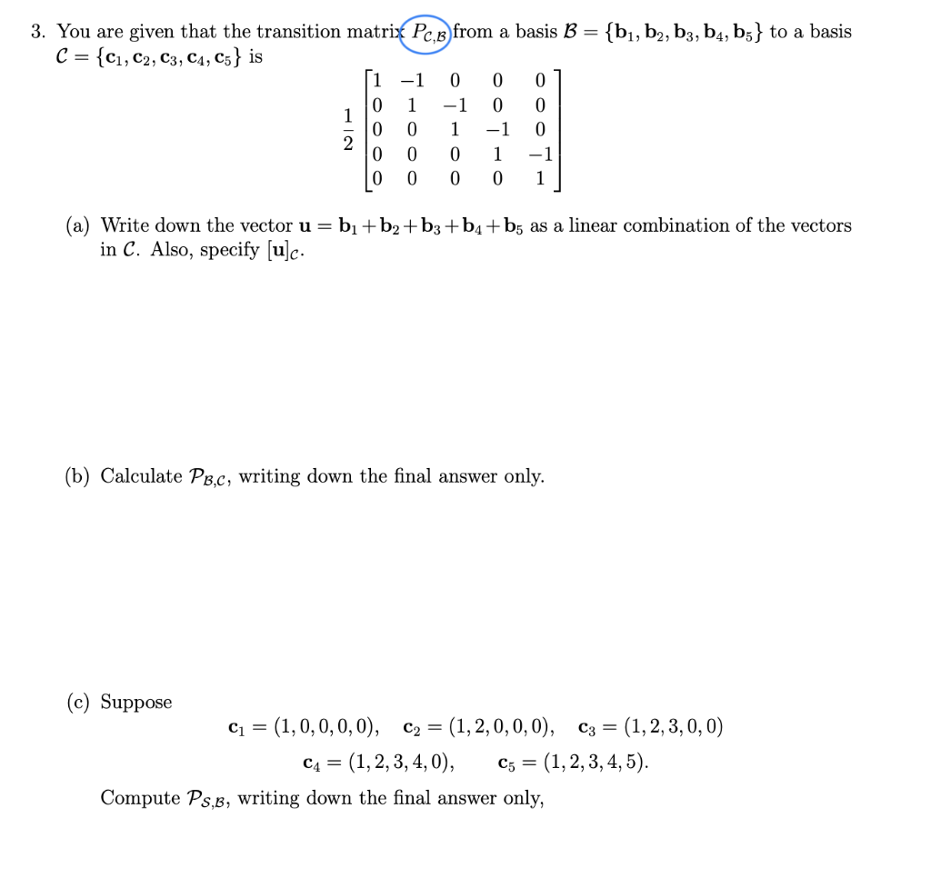 Solved 3. You are given that the transition matrix Pc, from | Chegg.com