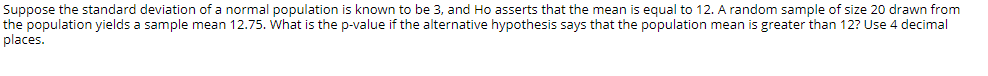 Solved Suppose the standard deviation of a normal population | Chegg.com