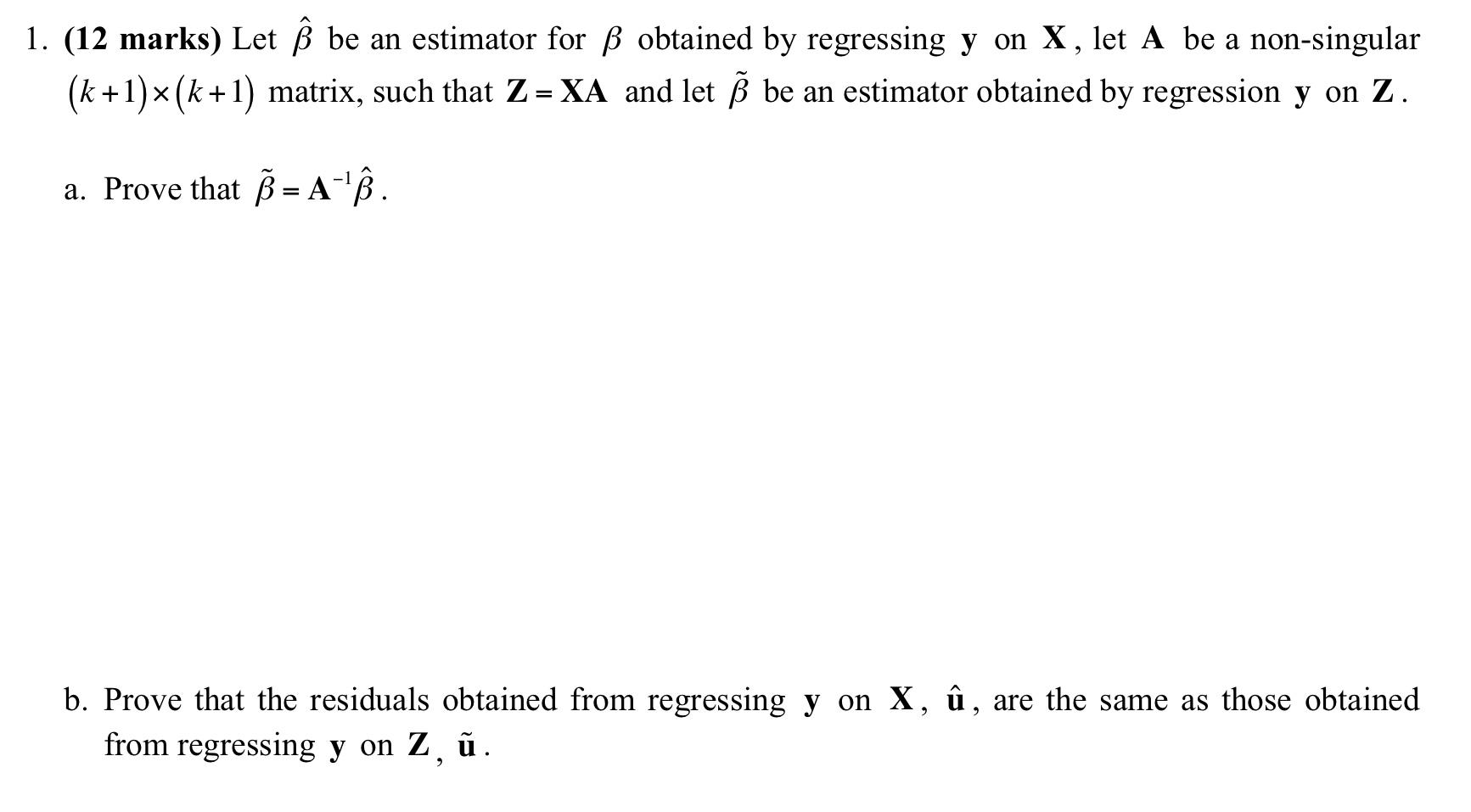 1 12 Marks Let Be An Estimator For B Obtained Chegg Com