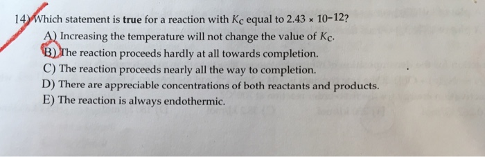 solved-which-statement-is-true-for-a-reaction-with-k-c-equal-chegg