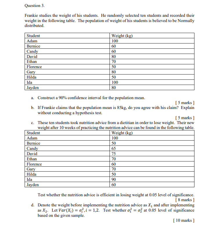 Solved Frankie studies the weight of his students. He | Chegg.com