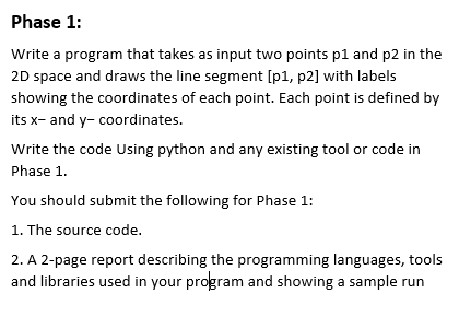 Solved Phase 1: Write a program that takes as input two | Chegg.com