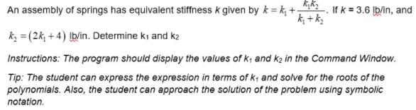 an-assembly-of-springs-has-equivalent-stiffness-k-chegg