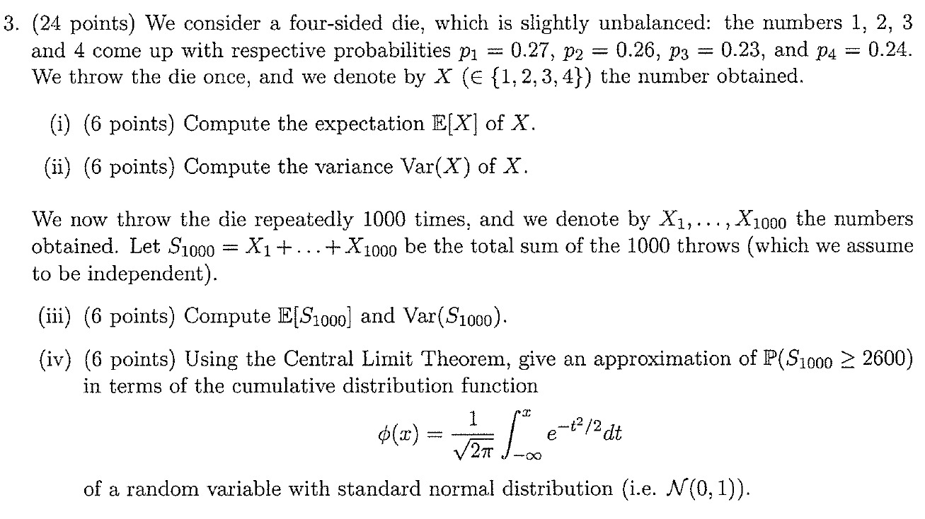 Solved 3. (24 points) We consider a four-sided die, which is | Chegg.com