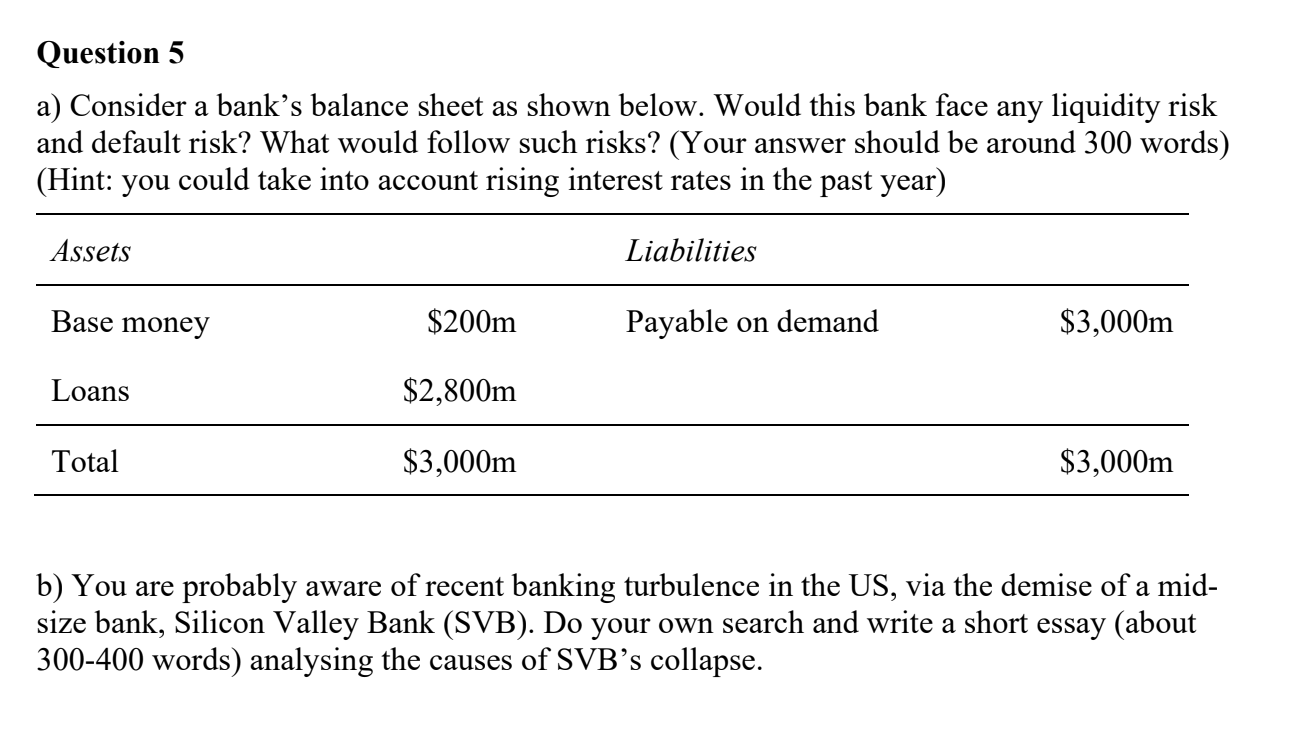 a) Consider a bank's balance sheet as shown below.