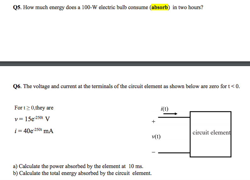 Solved How much energy does a 100W electric bulb consume