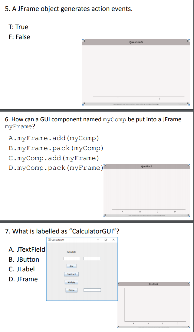 Solved 5. A JFrame object generates action events. T True