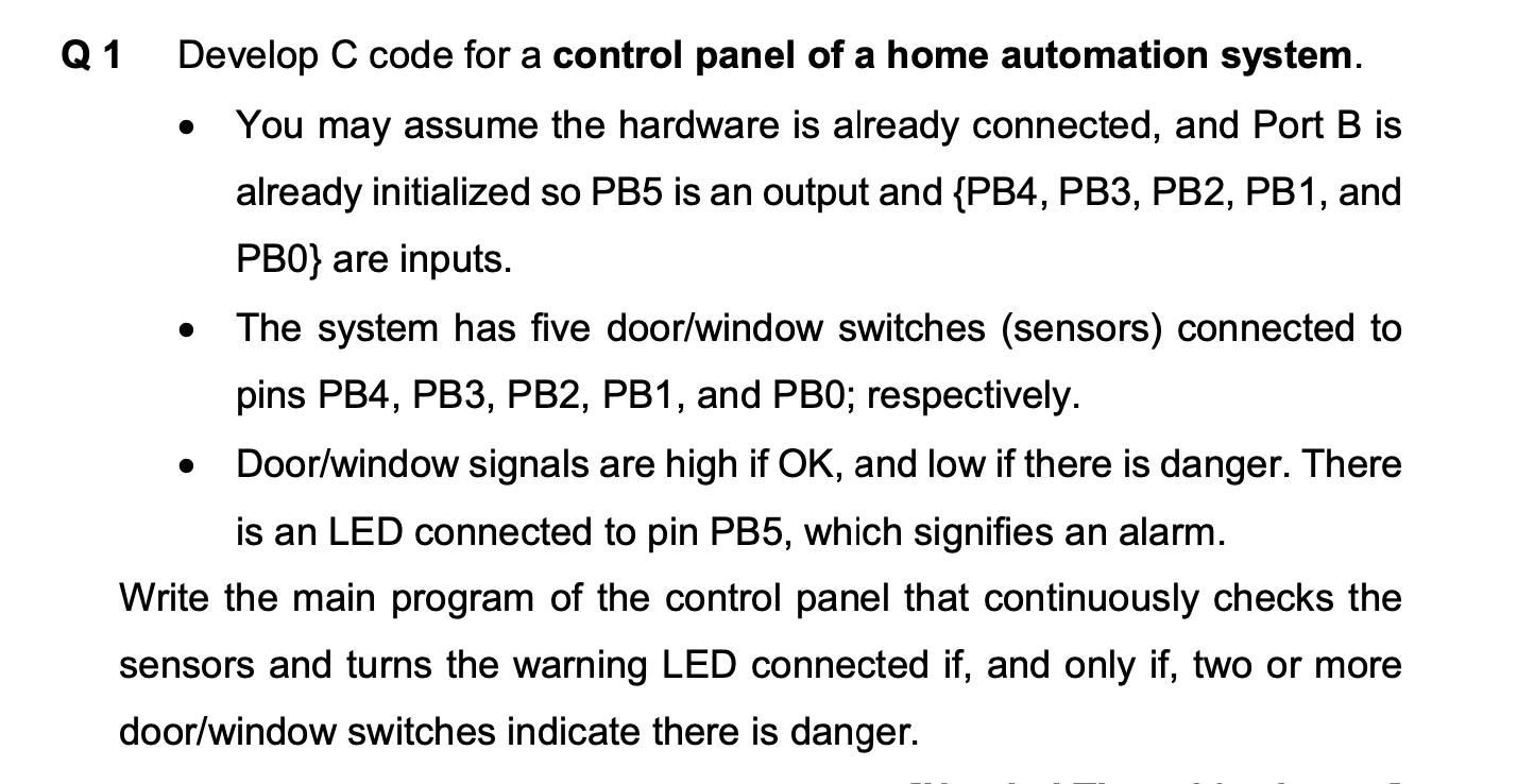 Solved Q 1 Develop C code for a control panel of a home | Chegg.com