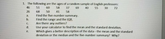 Solved 1. The following are the ages of a random sample of | Chegg.com