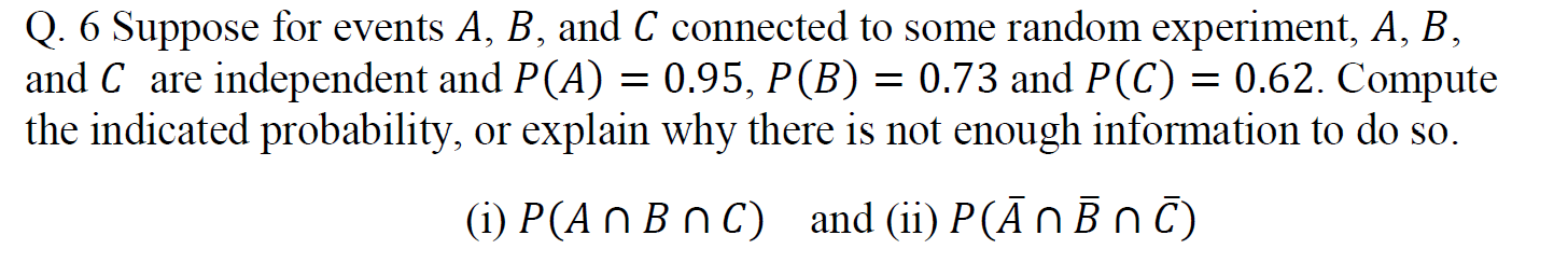 Solved Q. 6 Suppose for events A,B, and C connected to some | Chegg.com