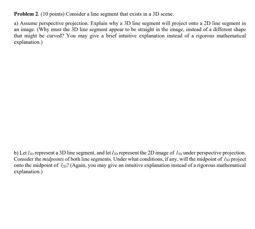 Problem 2. (10 points) Consider a line segment that | Chegg.com
