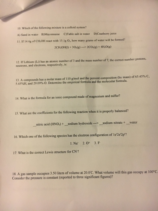 Solved 10. Which of the following mixture is a colloid