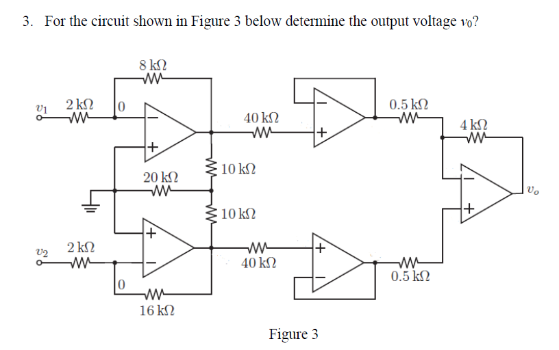 Solved 3. For the circuit shown in Figure 3 below determine | Chegg.com