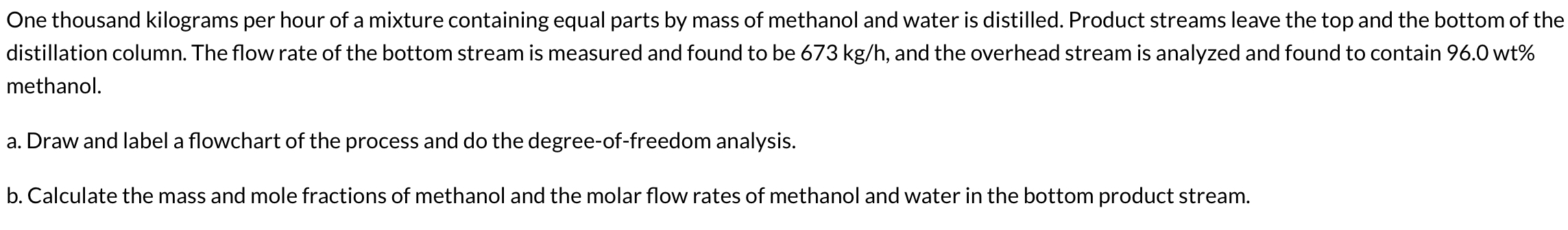 Solved One thousand kilograms per hour of a mixture | Chegg.com