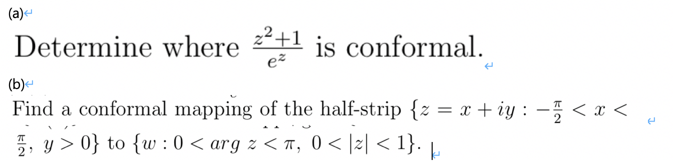 Solved (a) Determine where **+1 is conformal. (b) Find a | Chegg.com