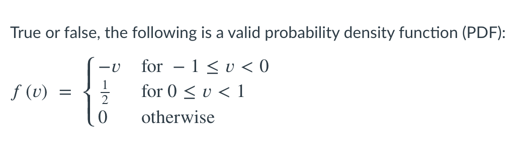 Solved True or false, the following is a valid probability | Chegg.com