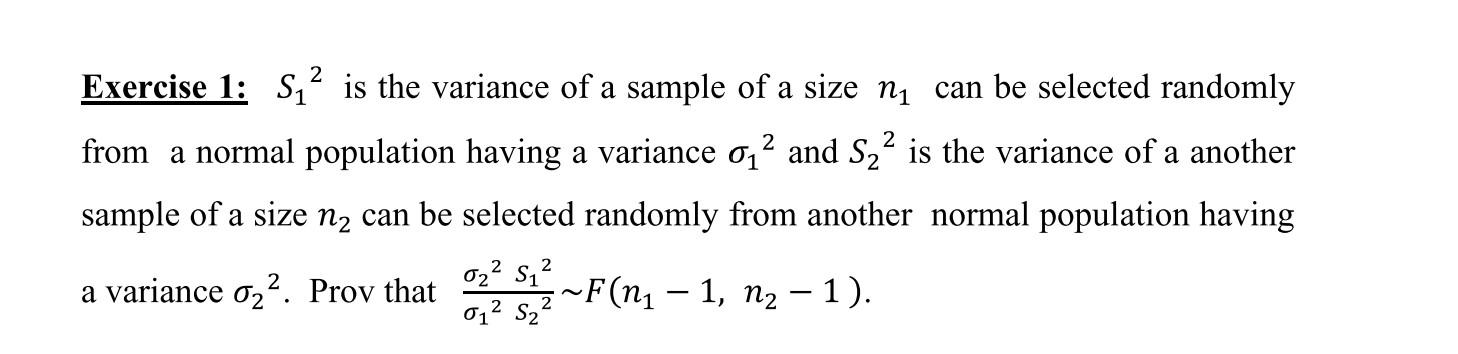 Solved Exercise 1: S12 is the variance of a sample of a size | Chegg.com