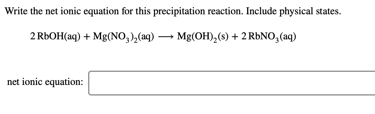 solved-write-the-net-ionic-equation-for-this-precipitation-chegg