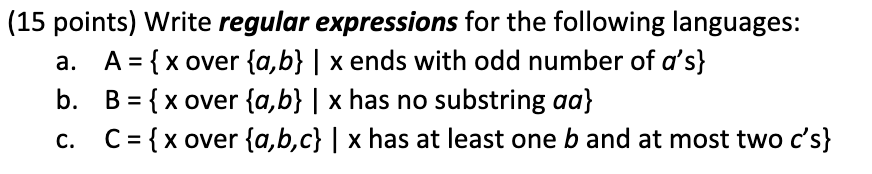 Solved (15 Points) Write Regular Expressions For The | Chegg.com