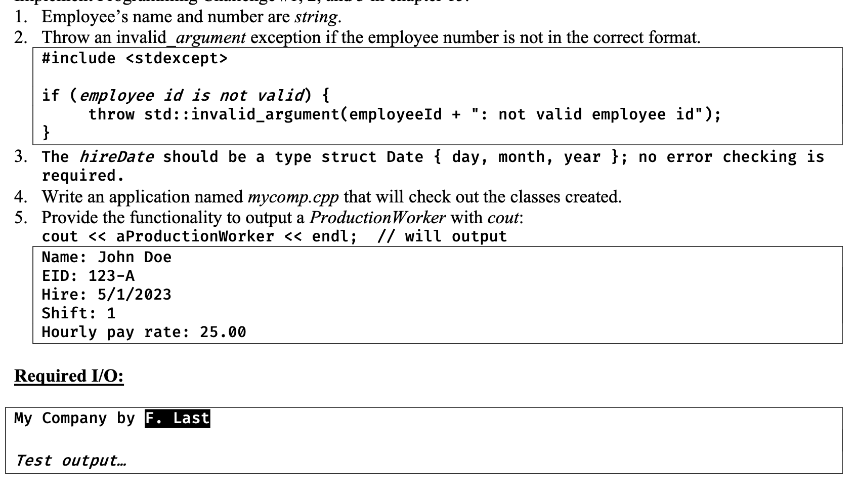 Solved 1. Employee’s name and number are string. 2. Throw