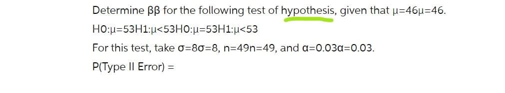 Solved Determine BB For The Following Test Of Hypothesis, | Chegg.com