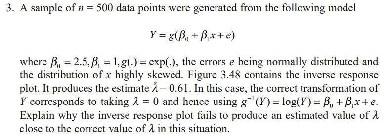 3 A Sample Of N 500 Data Points Were Generated Chegg Com