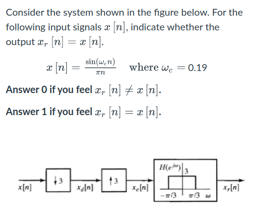 Solved Consider the system shown in the figure below. For | Chegg.com