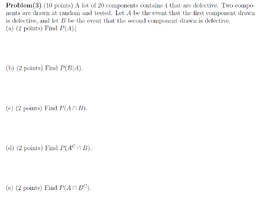 Solved Problem(3) (10 Points) A Lot Of 20 Components | Chegg.com