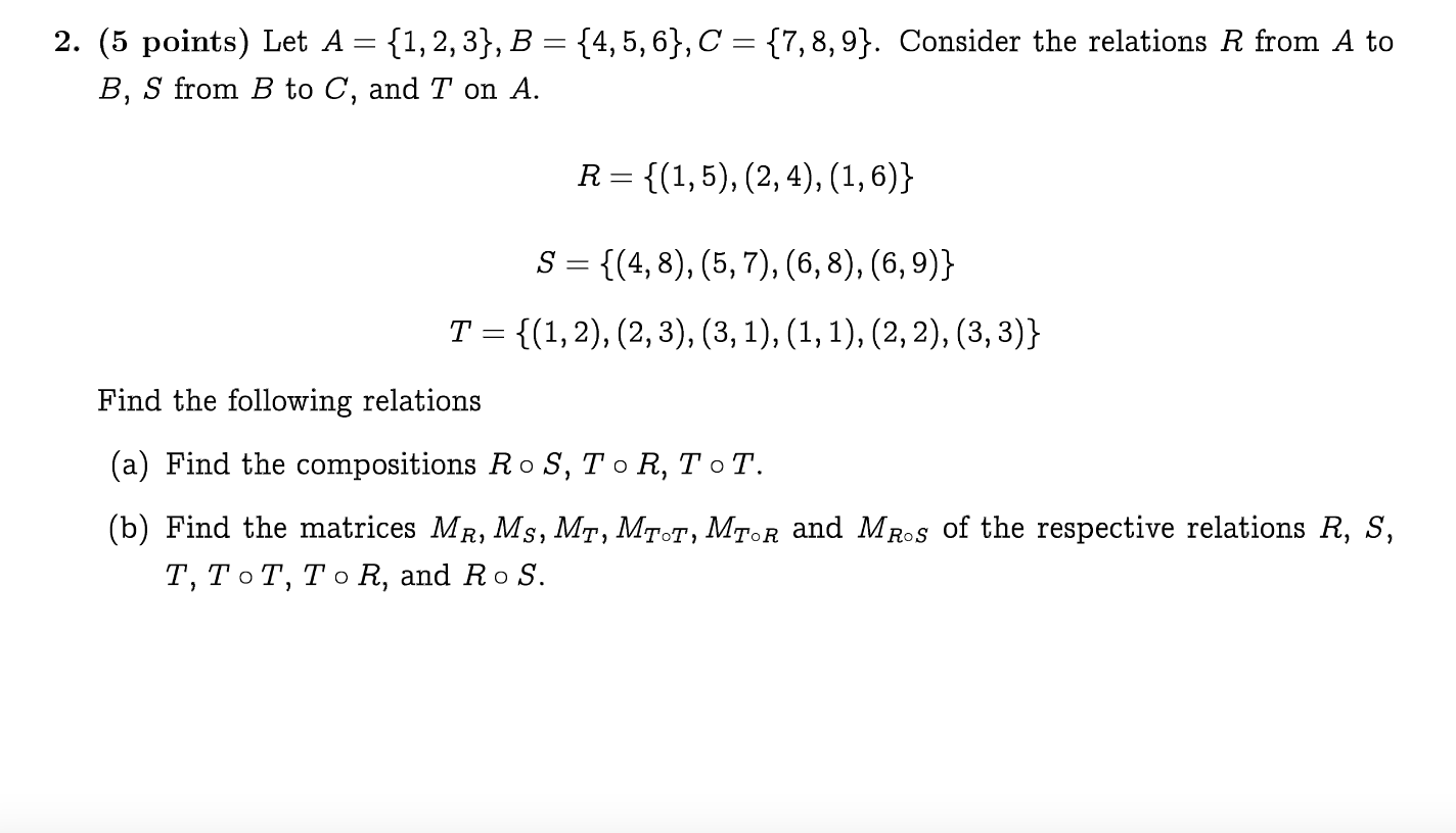Solved = 2. (5 points) Let A = {1,2,3}, B = {4,5,6}, C = | Chegg.com