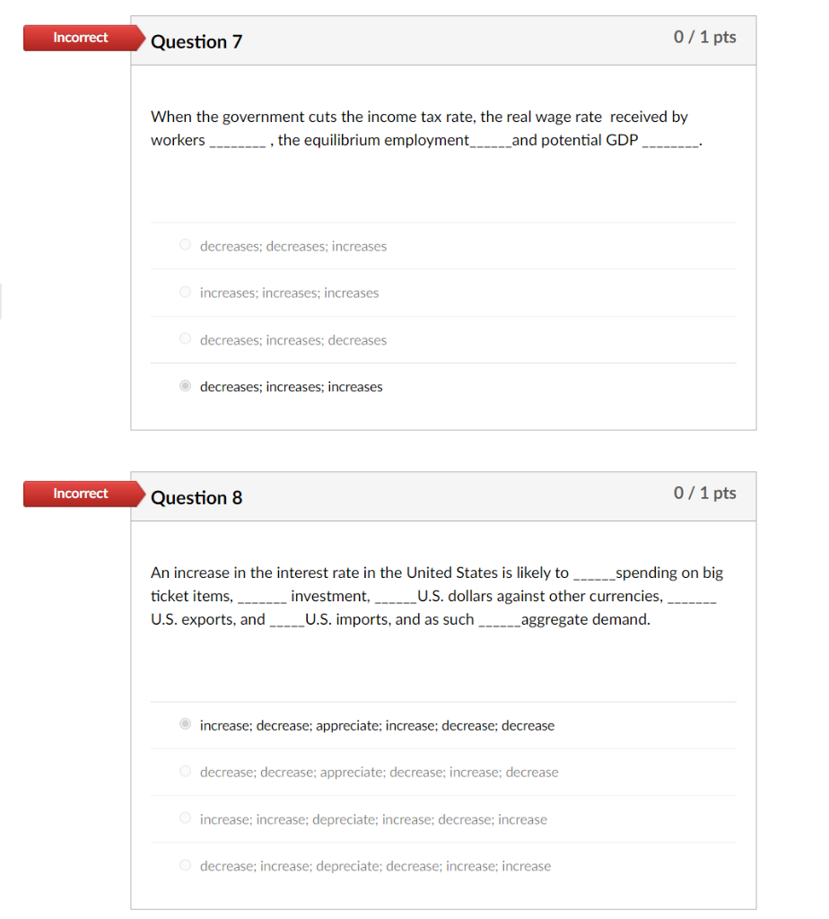 Solved Incorrect Question 7 0 / 1 pts When the government | Chegg.com