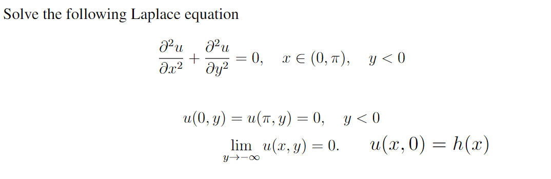 Solve the following Laplace equation \[ \begin{array}{l} \frac{\partial^{2} u}{\partial x^{2}}+\frac{\partial^{2} u}{\partial