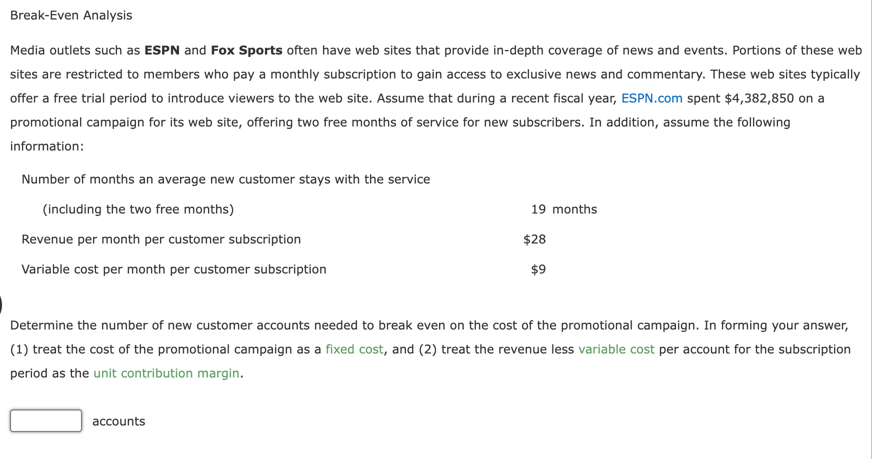 Solved Media outlets such as ESPN and Fox Sports often have