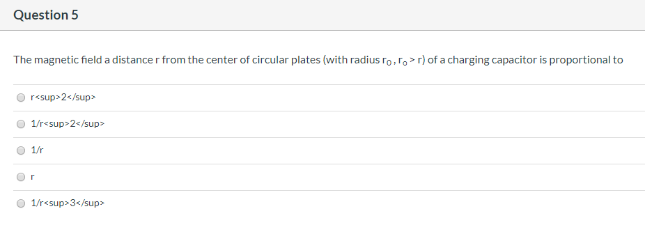 Solved Question 5 The magnetic field a distance r from the | Chegg.com