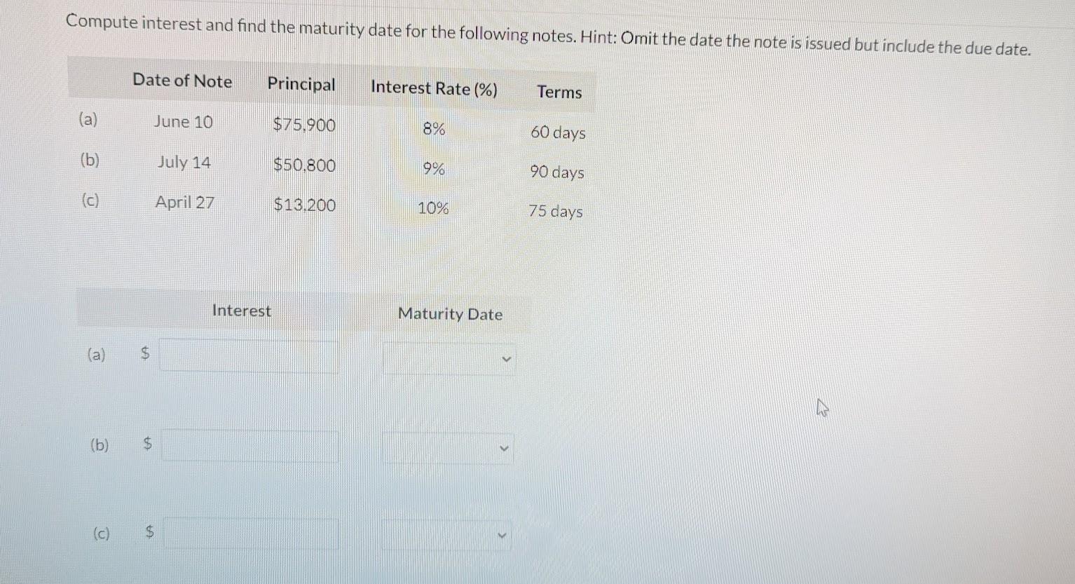 Solved Compute interest and find the maturity date for the | Chegg.com