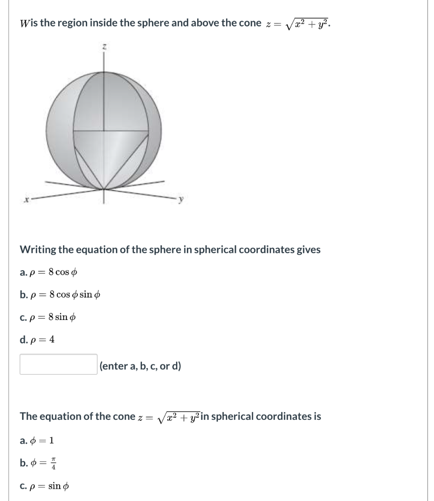 Solved Question 2 1 Pts Use Spherical Coordinates To Calc Chegg Com