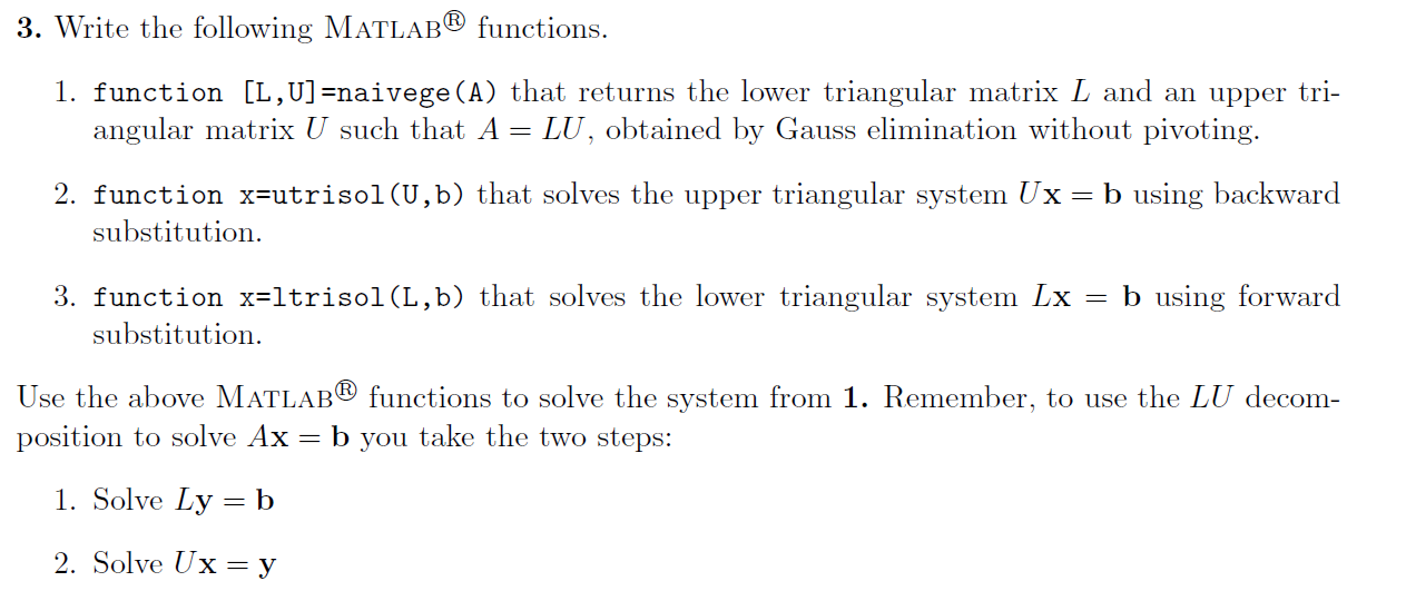 Solved 3. Write the following MATLAB® functions. 1. function | Chegg.com