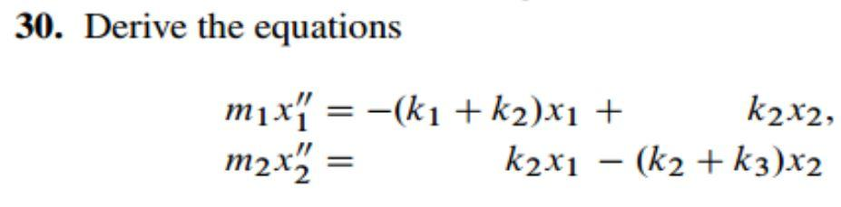 Solved 30. Derive the equations mix