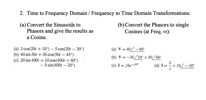 Solved 2. Time to Frequency Domain / Frequency to Time | Chegg.com