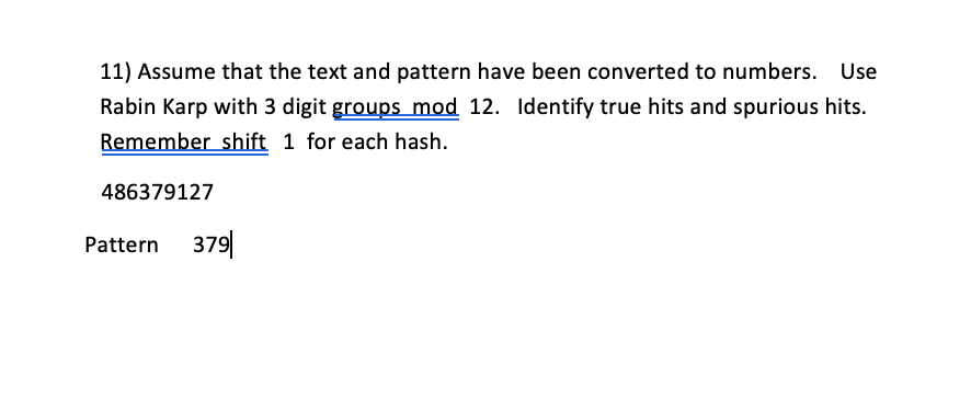 Solved 11) Assume that the text and pattern have been | Chegg.com
